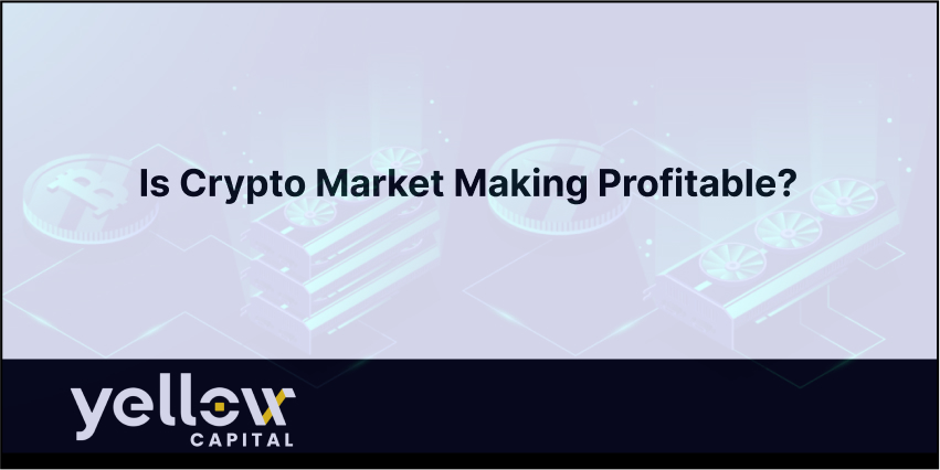Is Crypto Market Making Profitable?